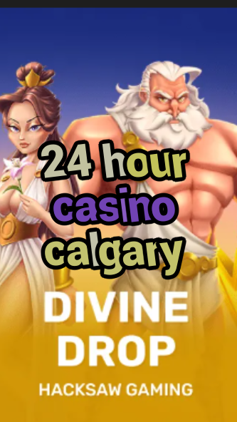 24 hour casino calgary-fqqjrm9vrme7zzjgfjql.com